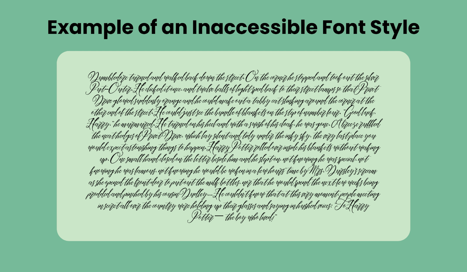 A paragraph written in a pretty but cursive font, making it impossible to read