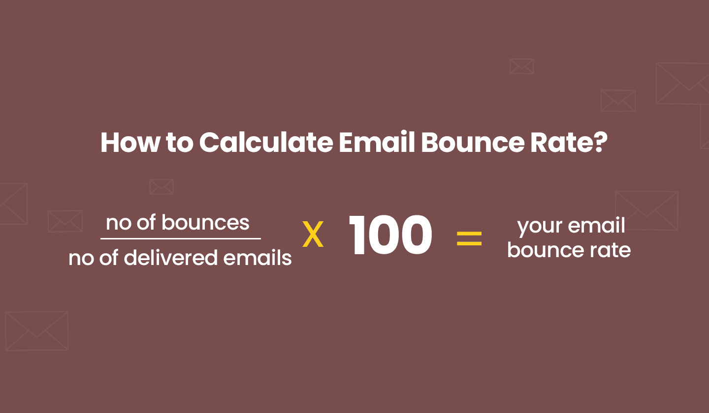 Formula to calculate email bounce rate.