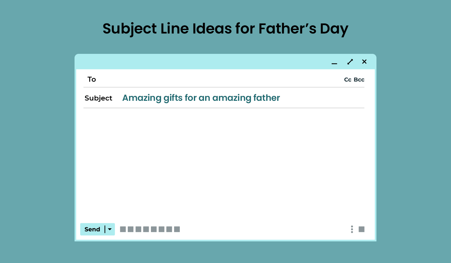 Different subject line examples for Father’s Day