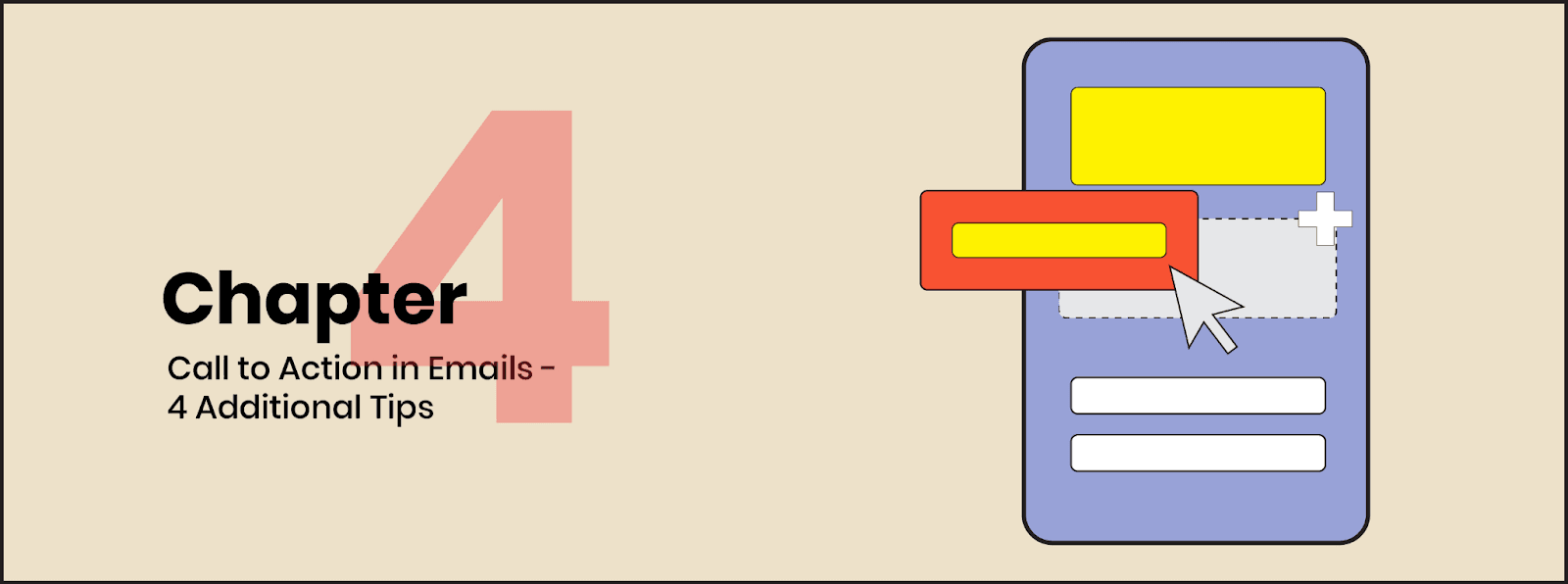 Chapter 4: Call to action in emails - 4 additional tips