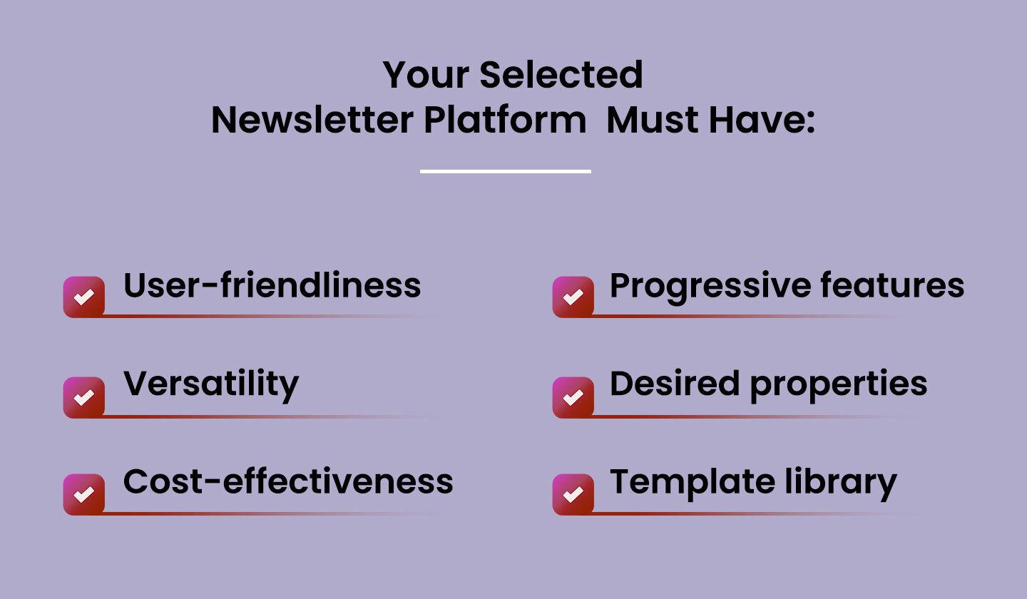 Features that your selected newsletter must have